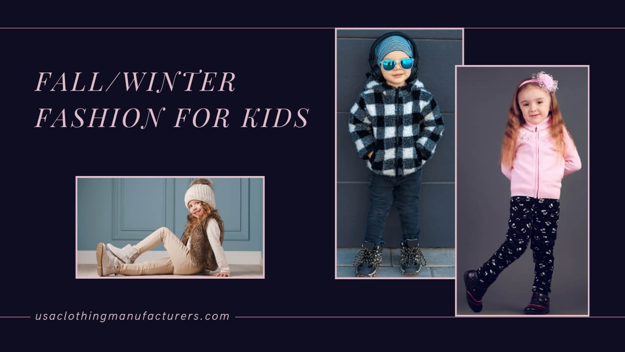 Kids Fashion for Fall/Winter